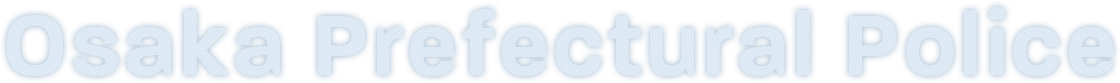 Osaka Prefectural Police